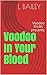 Voodoo In Your Blood by L. Bailey