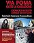 Via Poma Oltre la Cassazione - Cronaca di un delitto senza giustizia