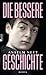 Die bessere Geschichte by Anselm Neft