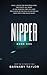 NIPPER: Book One