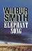 Elephant Song by Wilbur Smith