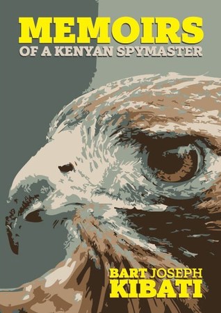 Memoirs Of A Kenyan Spymaster (Paperback)