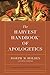 The Harvest Handbook™ of Apologetics