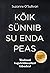Kõik sünnib su enda peas: t...