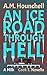 An Ice Road Through Hell: A...
