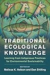 Traditional Ecological Knowledge by Melissa K. Nelson