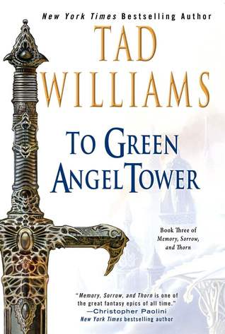 To Green Angel Tower (Memory, Sorrow, and Thorn #3)