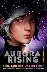 Aurora Rising by Amie Kaufman