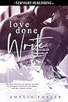 Love Done Write by Amelia  Foster