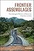 Frontier Assemblages: The E...