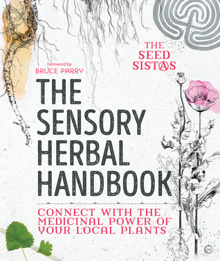 The Sensory Herbal Handbook (Paperback)