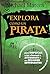 Explora como un pirata: Gamificación y Diseño de Cursos Inspirado en los Juegos: Para Implicar a tus Alumnos y Ayudarles a ser Mejores Estudiantes (Educacion) (Spanish Edition)