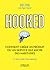 Hooked : comment créer un produit ou un service qui ancre des habitudes