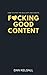Fucking Good Content