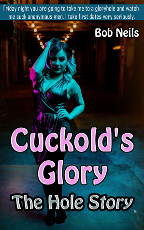 Cuckold's Glory: The Hole Story (Kindle Edition)