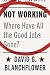 Not Working: Where Have All the Good Jobs Gone?