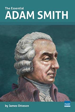 The Essential Adam Smith (Essential Scholars)