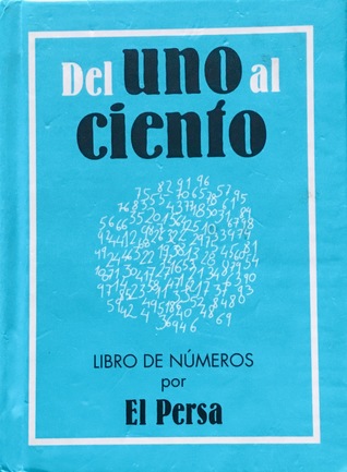 Del uno al ciento. Libro de números por El Persa (Hardcover)