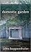 Domestic Garden (Carnegie Mellon Poetry)