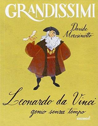 Leonardo da Vinci genio senza tempo