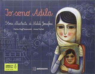 Io sono Adila: Storia illustrata di Malala Yousafzai (Hardcover)
