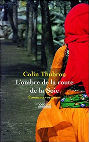 L'ombre de la route de la Soie