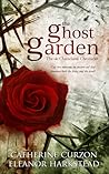 The Ghost Garden by Catherine Curzon