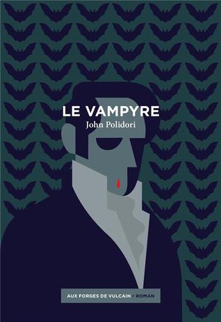 Le Vampyre suivi de Lord Ruthwen ou Les Vampires