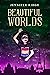 Beautiful Worlds (Faery Rea...