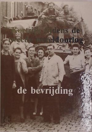 Kortrijk tijdens de Tweede Wereldoorlog 4 - de bevrijding