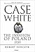 Case White: The Invasion of Poland 1939