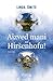 Aizved mani uz Hiršenhofu by Linda Šmite