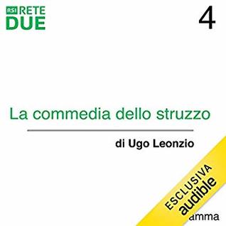 La commedia dello struzzo, #4