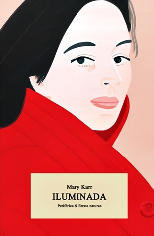 Portada de Iluminada, de Mary Karr