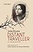 Distant Traveller by Attia Hosain