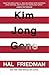 Kim Jong Gone by Hal Friedman