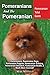 Pomeranians and the Pomeran...