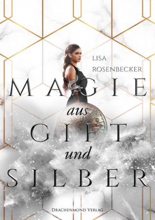 Magie aus Gift und Silber (Magie aus Gift und Silber #1)