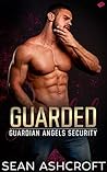 Guarded (Guardian Angels Security #1) Book cover for Guarded (Guardian Angels Security #1)