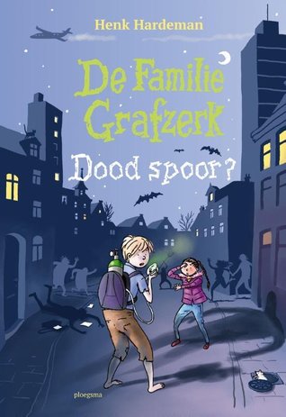 Dood spoor? (Familie Grafzerk, #3)