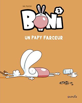 Boni - tome 2 - Un papy farceur (French Edition)