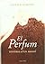El perfum by Patrick Süskind El perfum by Patrick Süskind