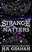 Strange Matters