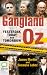 Gangland Oz: Yesterday, Today and Tomorrow