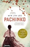 Pachinko by Min Jin Lee Pachinko by Min Jin Lee