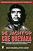 De jacht op Che Guevara by Kevin Maurer