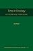Time in Ecology: A Theoretical Framework (Monographs in Population Biology Book 61)