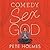 Comedy Sex God
