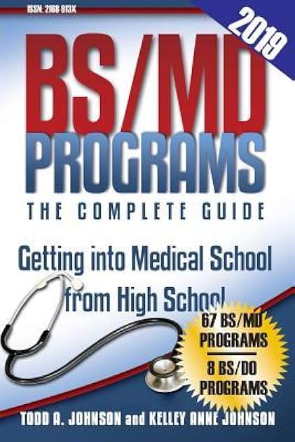BS/MD Programs-The Complete Guide: Getting into Medical School from High School