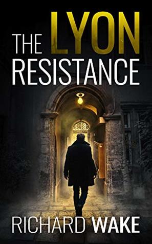 The Lyon Resistance (Alex Kovacs, #3)